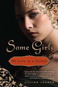 The Jillian Lauren “Some Girls” exclusive: The sex lives of harem girls