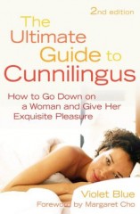 Ultimate Guide to Cunnilingus Violet Blue Margaret Cho