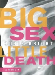 Susie Bright Big Sex Little Death