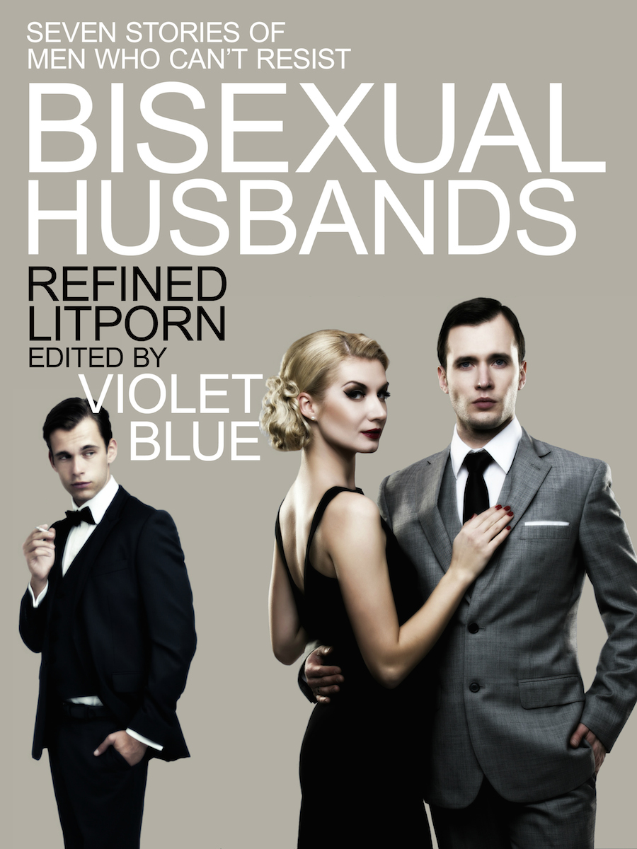 Bisexual Oral Sex Captions - Bisexual Husbands ebook - Violet Blue